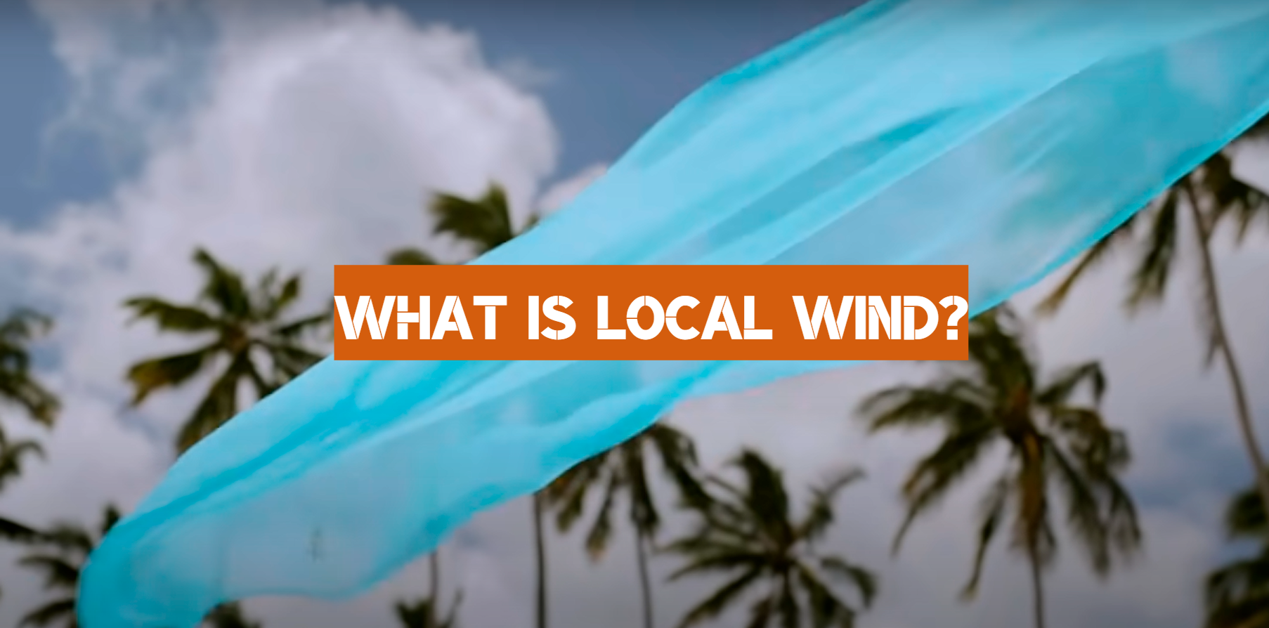 What is Local Wind?