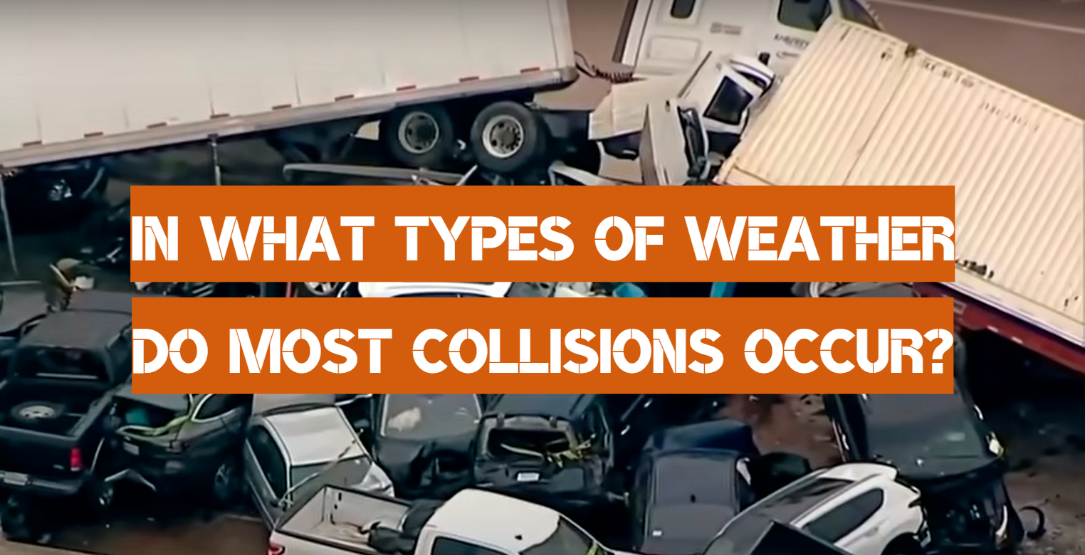 In What Types Of Weather Do Most Collisions Occur?