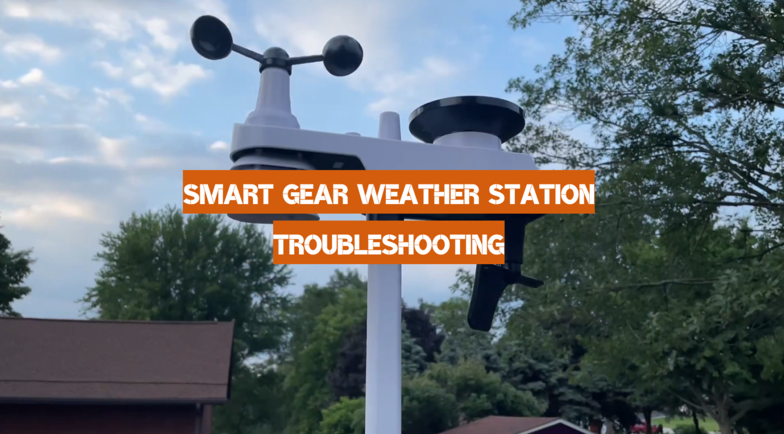 Smart Gear Weather Station Troubleshooting
