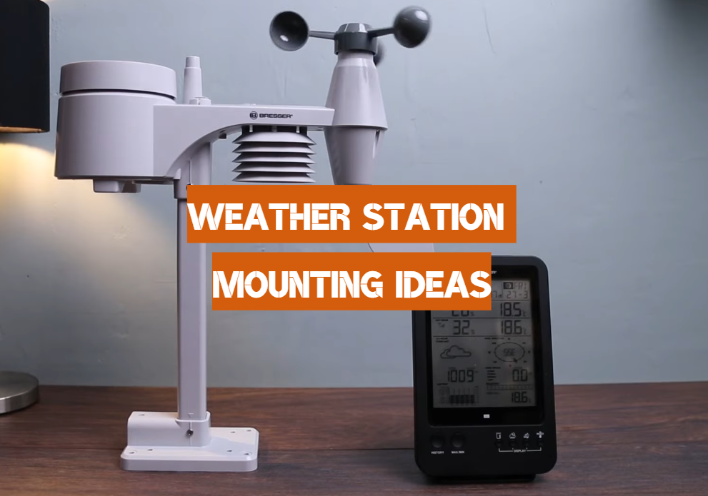 Weather Station Mounting Ideas