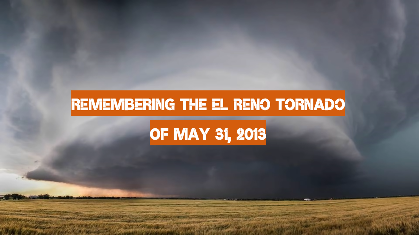 Remembering the El Reno Tornado of May 31, 2013