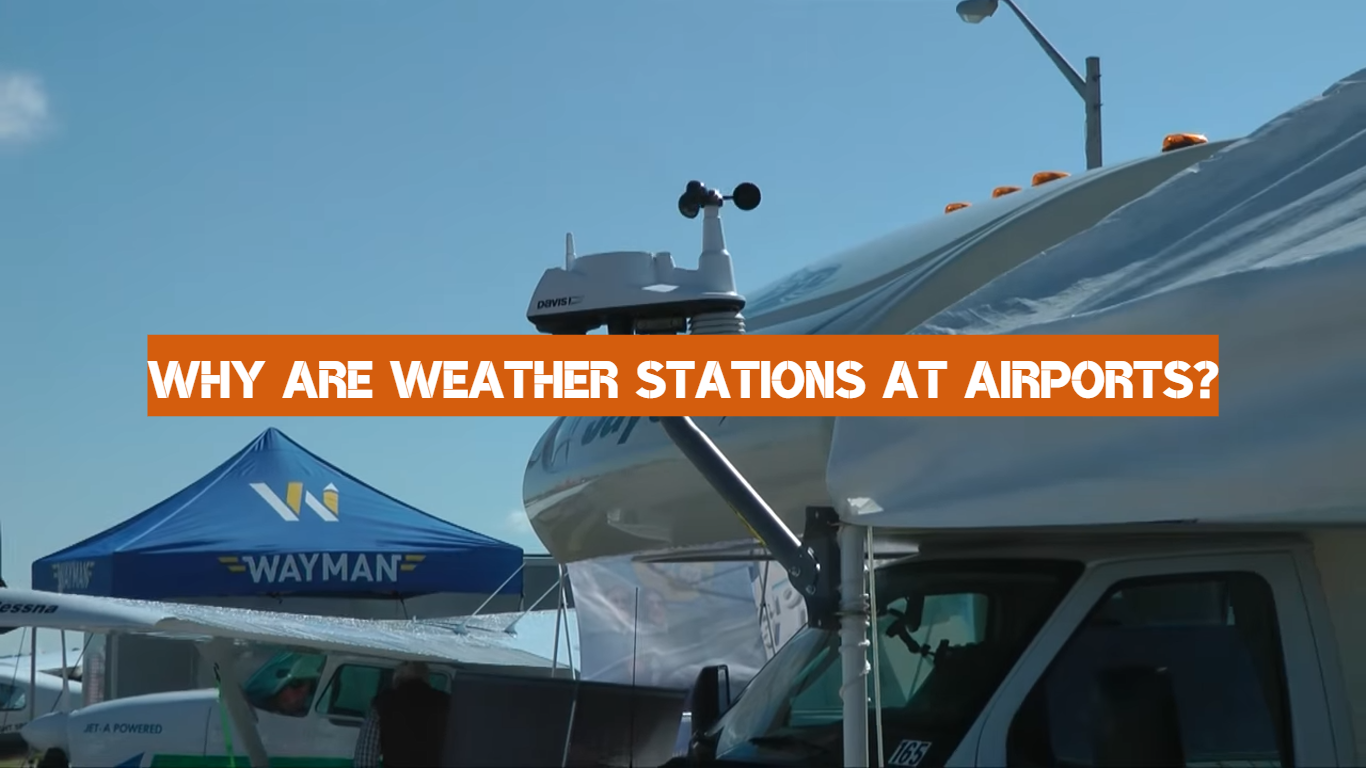 Why Are Weather Stations at Airports?