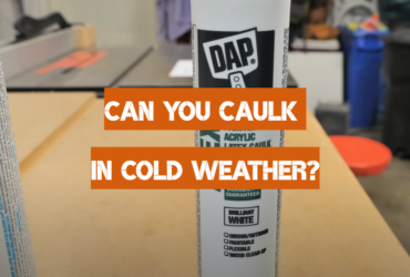 Can You Caulk in Cold Weather?
