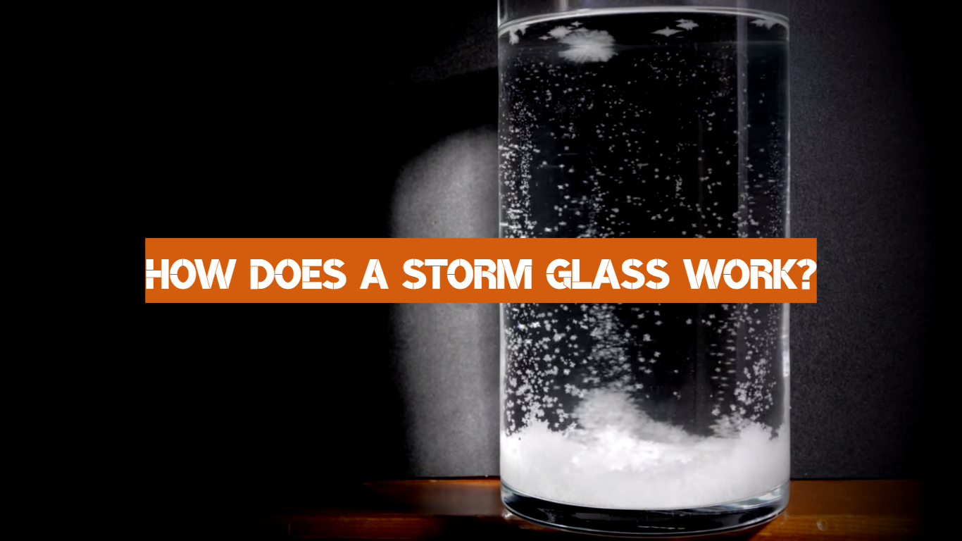 How Does a Storm Glass Work?