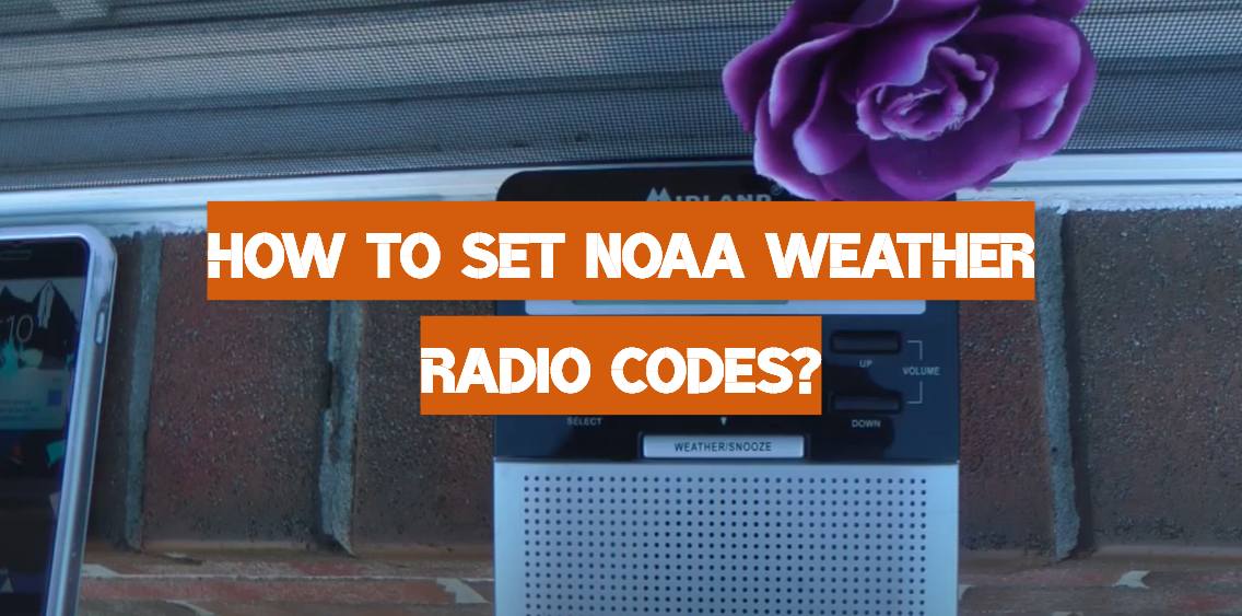 How to Set NOAA Weather Radio Codes?